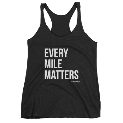 Every Mile Matters - Women's Tank Top