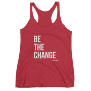 Be The Change - Women's Tank Top