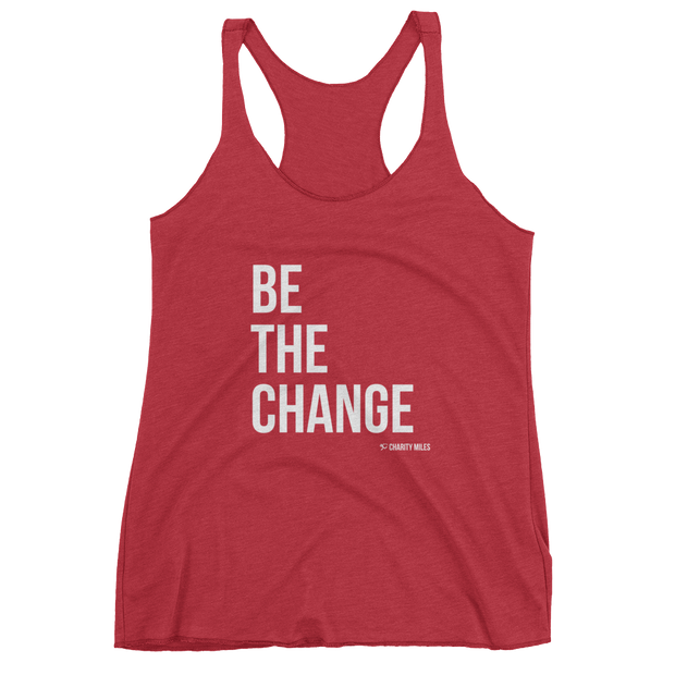 Be The Change - Women's Tank Top