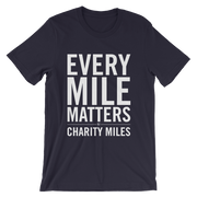Every Mile Matters - Men's T-Shirt