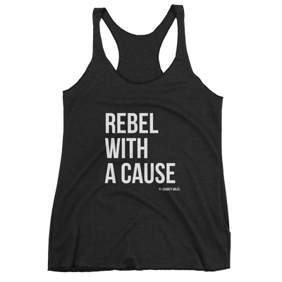 Rebel With A Cause - Women's Tank Top